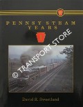 Book cover of Pennsy Steam Years by SWEETLAND, David R.; FISCHER, Ian S. & PENNYPACKER, Bert